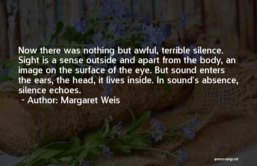 Barturen Garcia Quotes By Margaret Weis