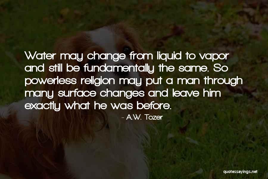 Bartz Ranch Quotes By A.W. Tozer Bartz Ranch Quotes By A.W. Tozer