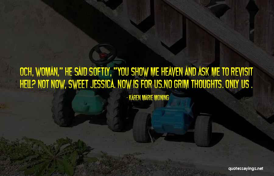 Baru Quotes By Karen Marie Moning Baru Quotes By Karen Marie Moning