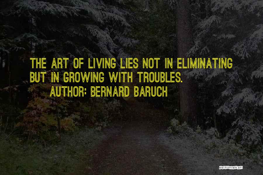 Baruch Quotes By Bernard Baruch