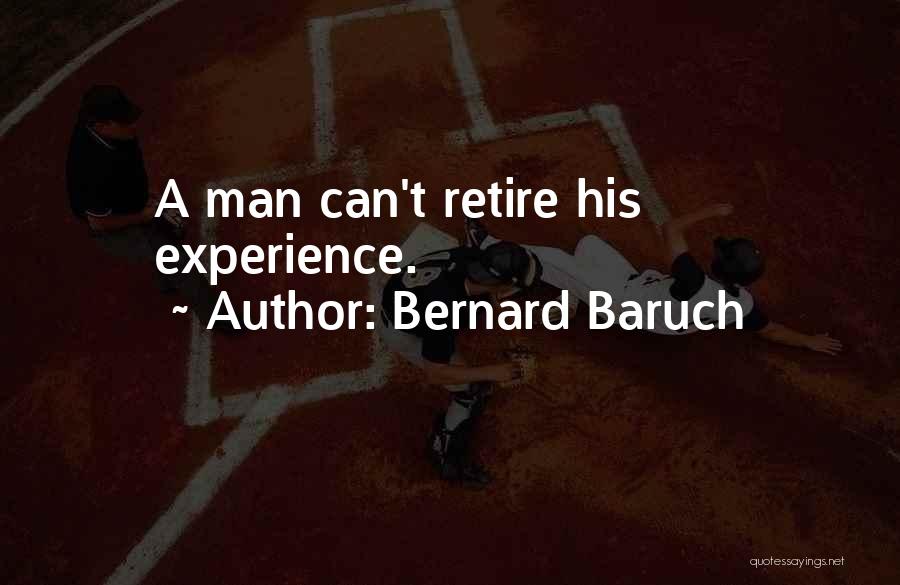 Baruch Quotes By Bernard Baruch