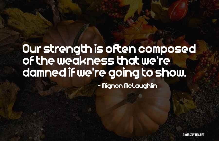 Barumbado Quotes By Mignon McLaughlin Barumbado Quotes By Mignon McLaughlin