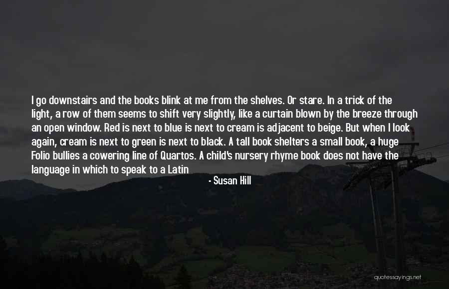 Baruwa Explosion Quotes By Susan Hill Baruwa Explosion Quotes By Susan Hill