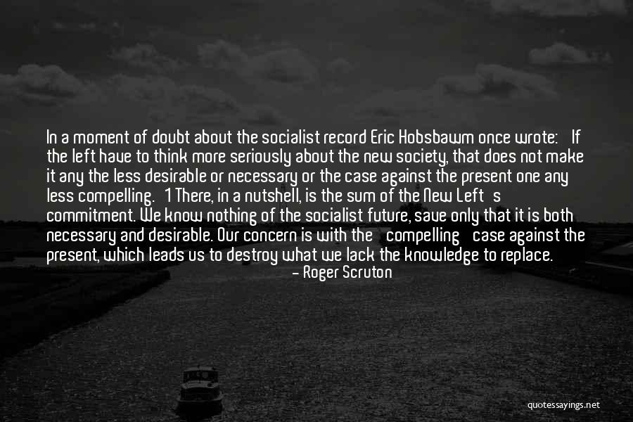 Barwell Homepage Quotes By Roger Scruton Barwell Homepage Quotes By Roger Scruton