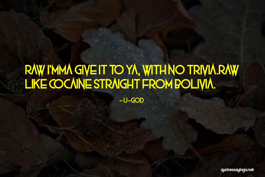 Baryshnikovs Birthplace Quotes By U-God Baryshnikovs Birthplace Quotes By U-God