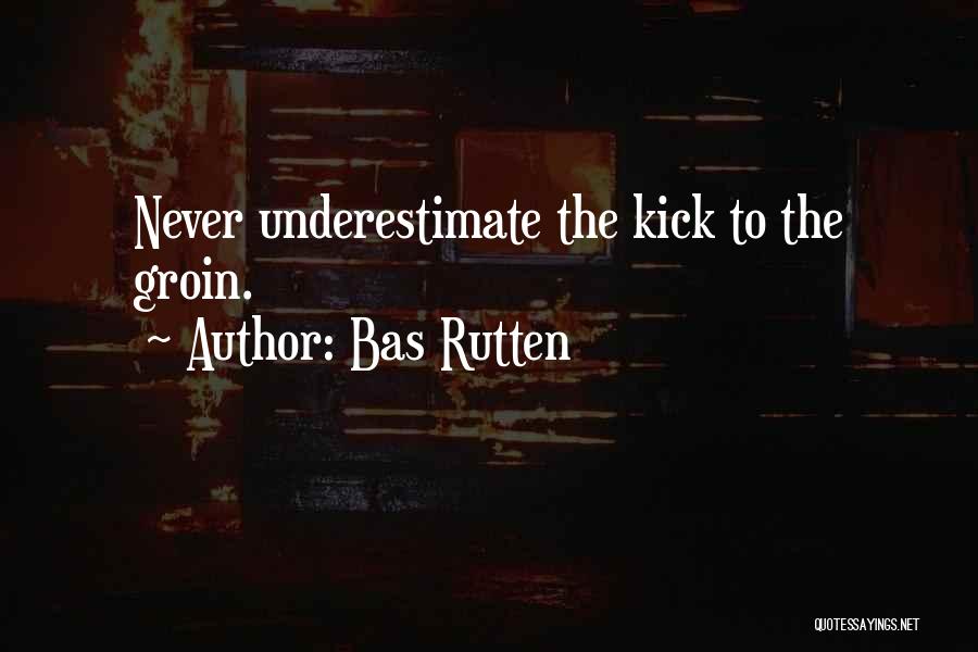 Bas Rutten Quotes 1302458