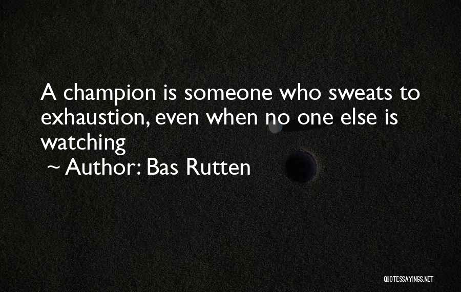 Bas Rutten Quotes 1481290