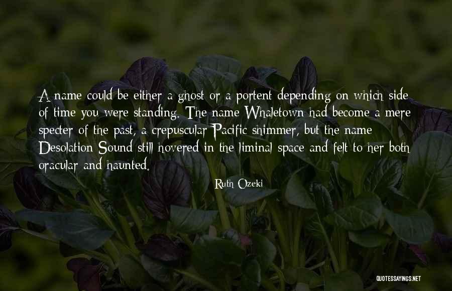 Basaloma Quotes By Ruth Ozeki Basaloma Quotes By Ruth Ozeki