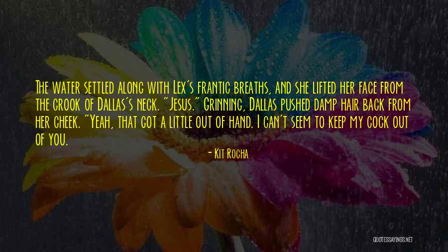 Basaltic Composition Quotes By Kit Rocha Basaltic Composition Quotes By Kit Rocha