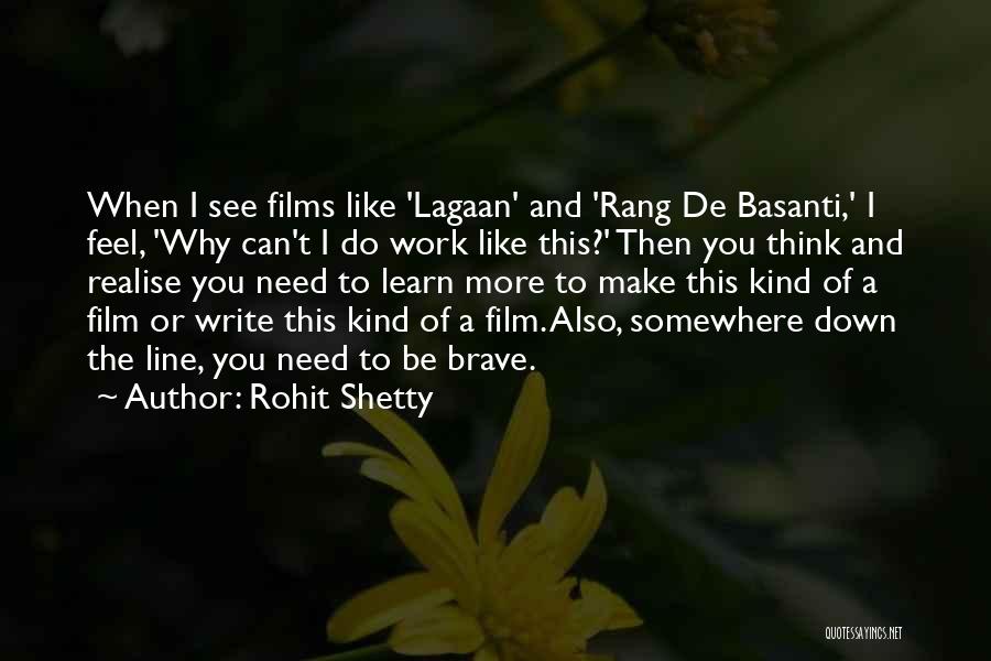 Basanti Quotes By Rohit Shetty