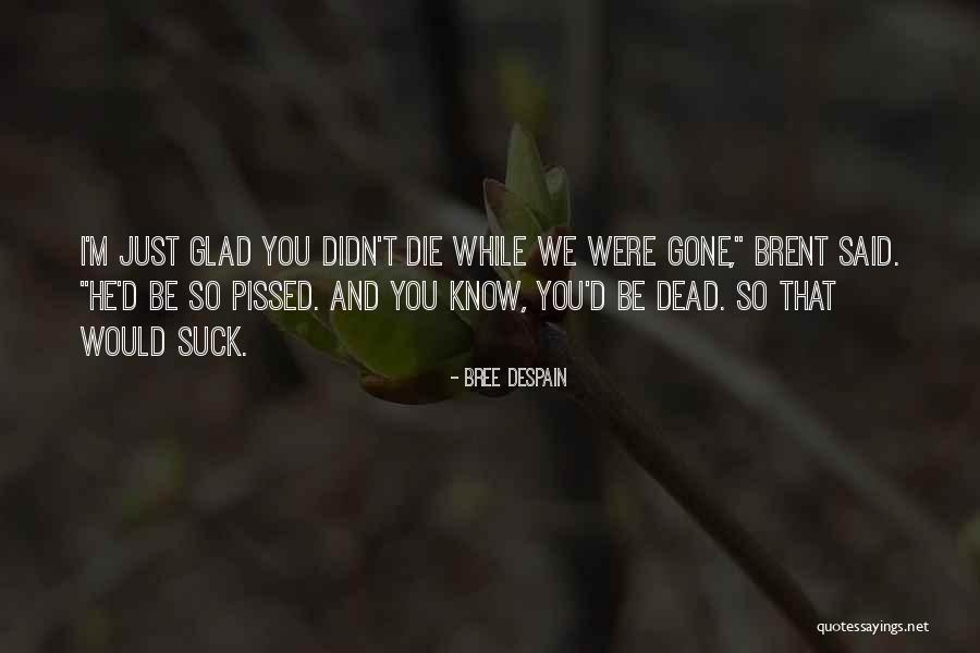 Basaraba Zoran Quotes By Bree Despain Basaraba Zoran Quotes By Bree Despain