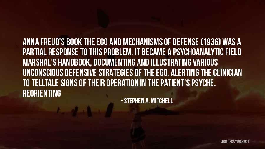 Basconcillos Tempranillo Quotes By Stephen A. Mitchell Basconcillos Tempranillo Quotes By Stephen A. Mitchell