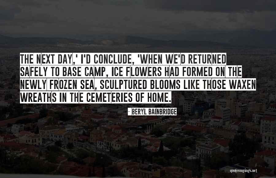 Base Camp Quotes By Beryl Bainbridge Base Camp Quotes By Beryl Bainbridge