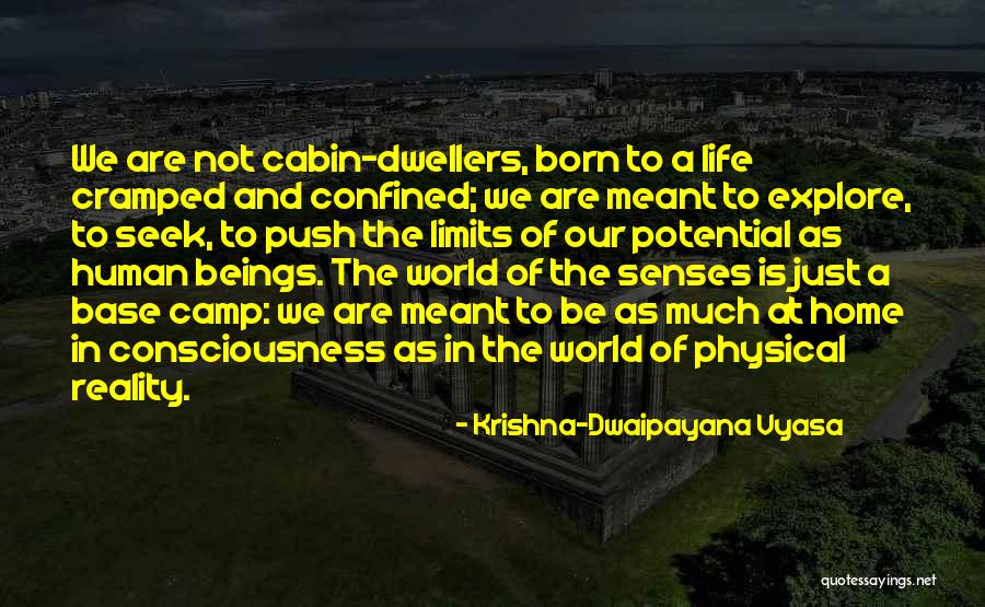 Base Camp Quotes By Krishna-Dwaipayana Vyasa Base Camp Quotes By Krishna-Dwaipayana Vyasa