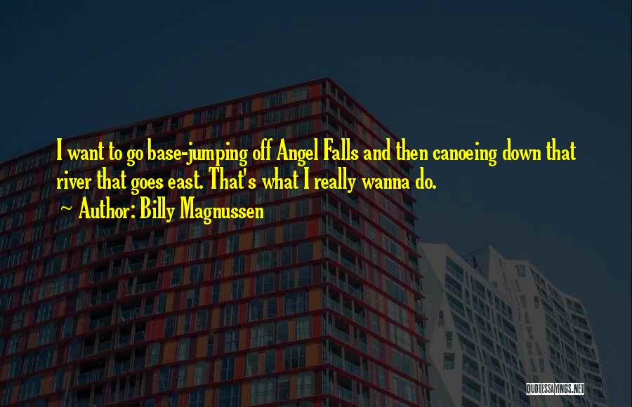 Base Jumping Quotes By Billy Magnussen