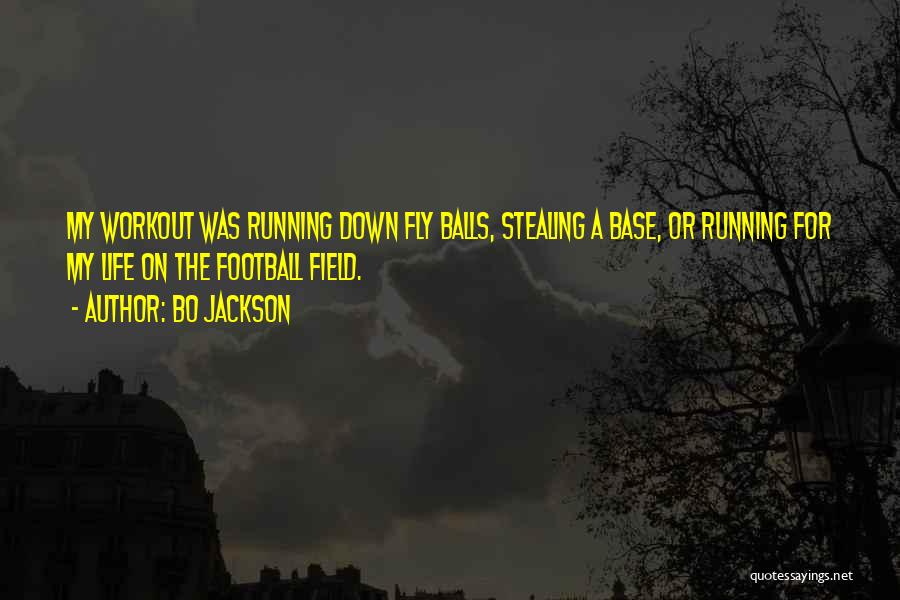 Base Running Quotes By Bo Jackson