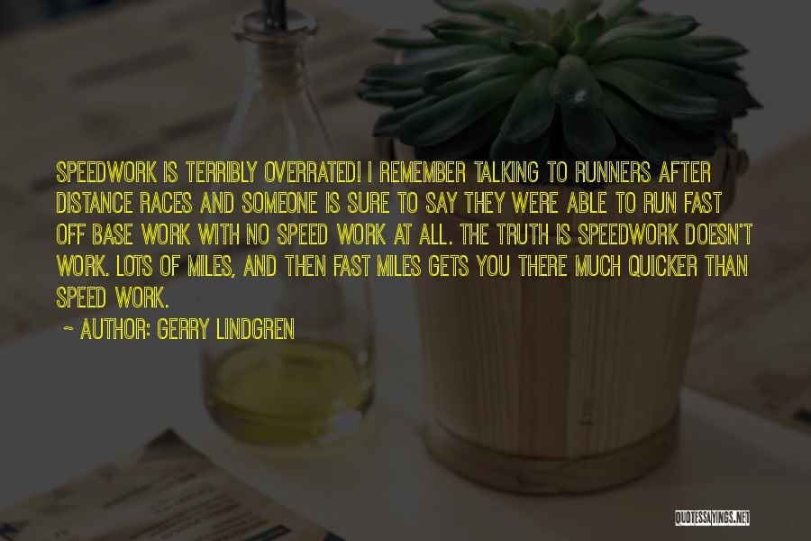 Base Running Quotes By Gerry Lindgren