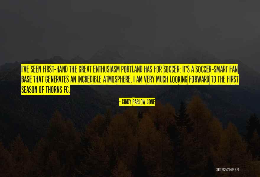 Base Soccer Quotes By Cindy Parlow Cone Base Soccer Quotes By Cindy Parlow Cone