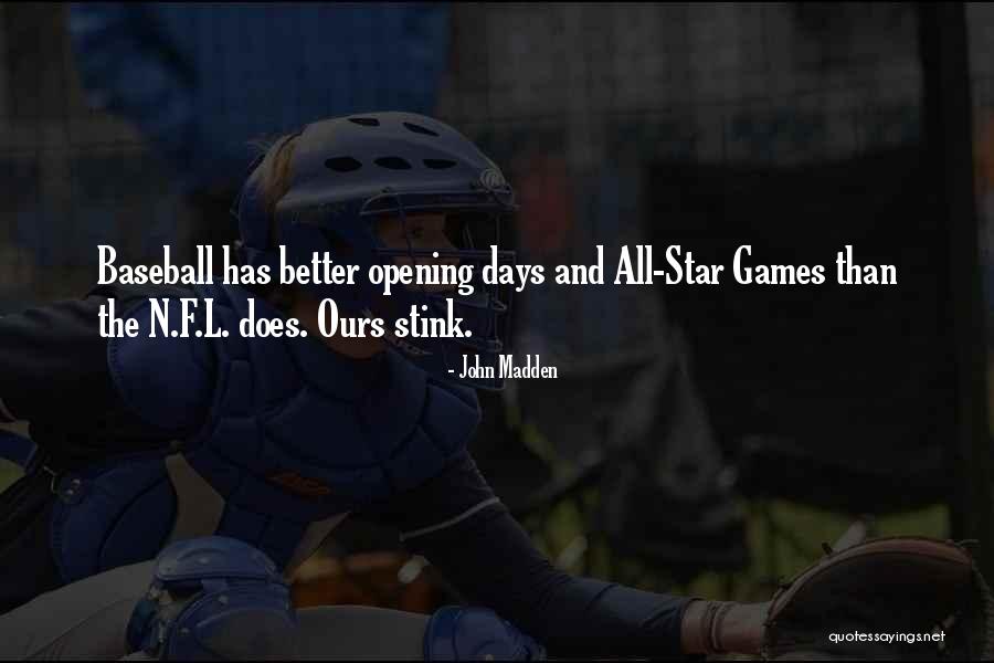 Baseball All Star Quotes By John Madden Baseball All Star Quotes By John Madden