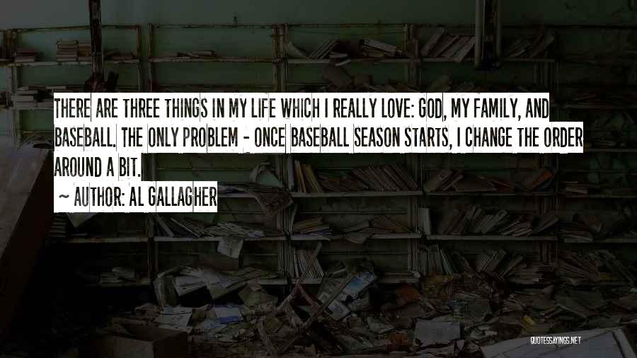 Baseball And Love Quotes By Al Gallagher