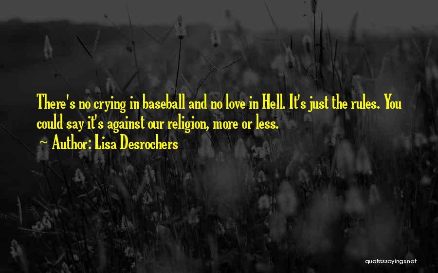 Baseball And Love Quotes By Lisa Desrochers