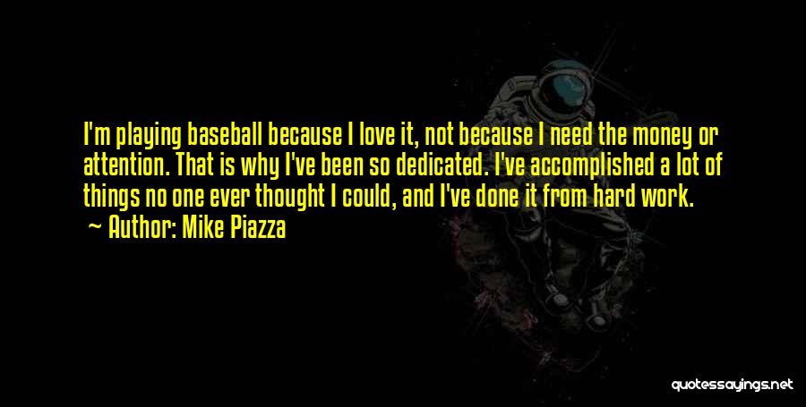 Baseball And Love Quotes By Mike Piazza