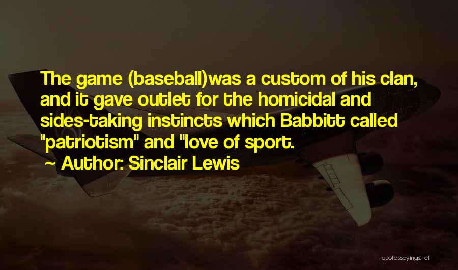 Baseball And Love Quotes By Sinclair Lewis