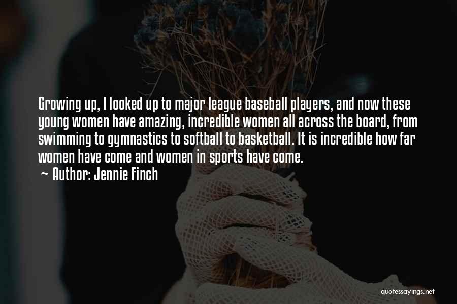 Baseball And Softball Quotes By Jennie Finch