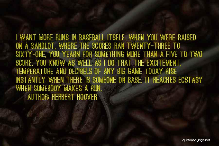 Baseball Base Running Quotes By Herbert Hoover