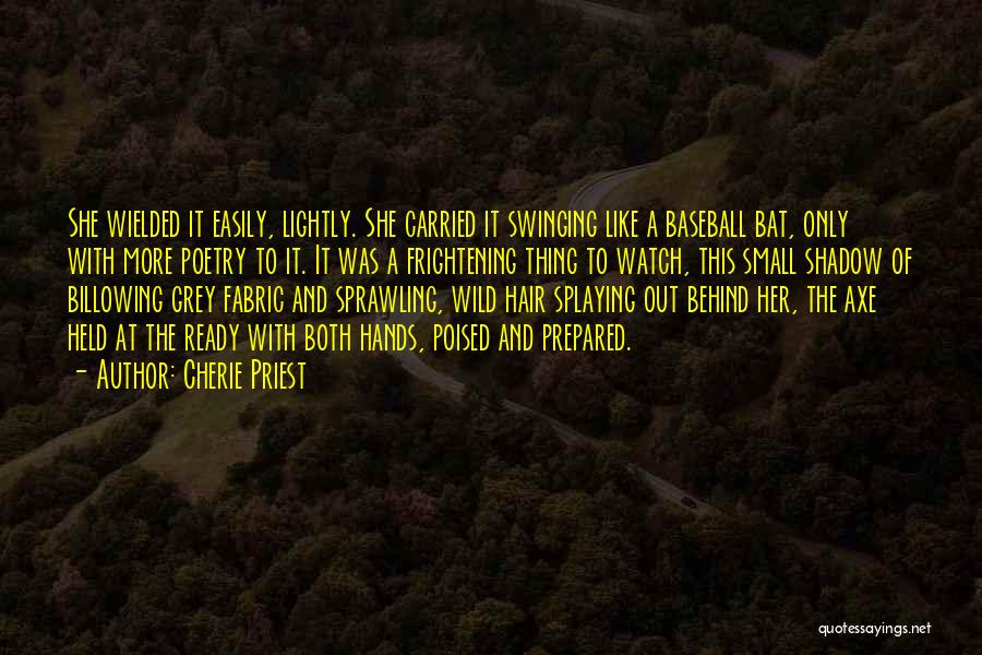 Baseball Bat Quotes By Cherie Priest