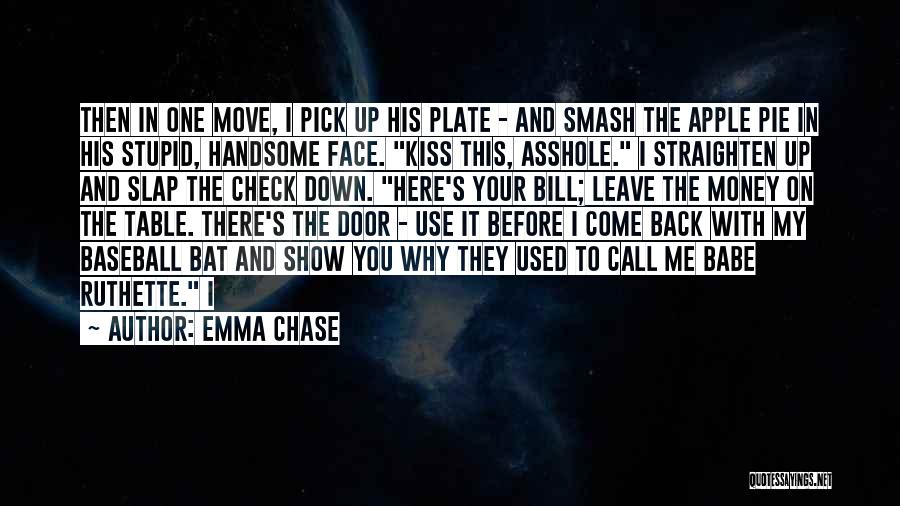 Baseball Bat Quotes By Emma Chase