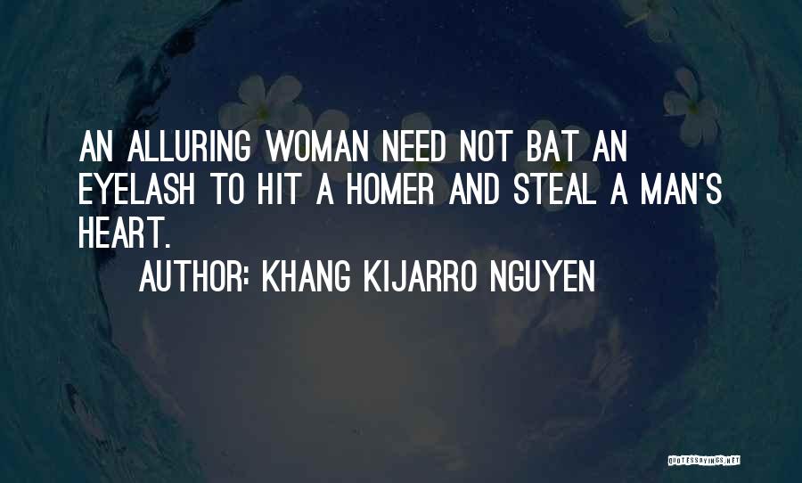 Baseball Bat Quotes By Khang Kijarro Nguyen