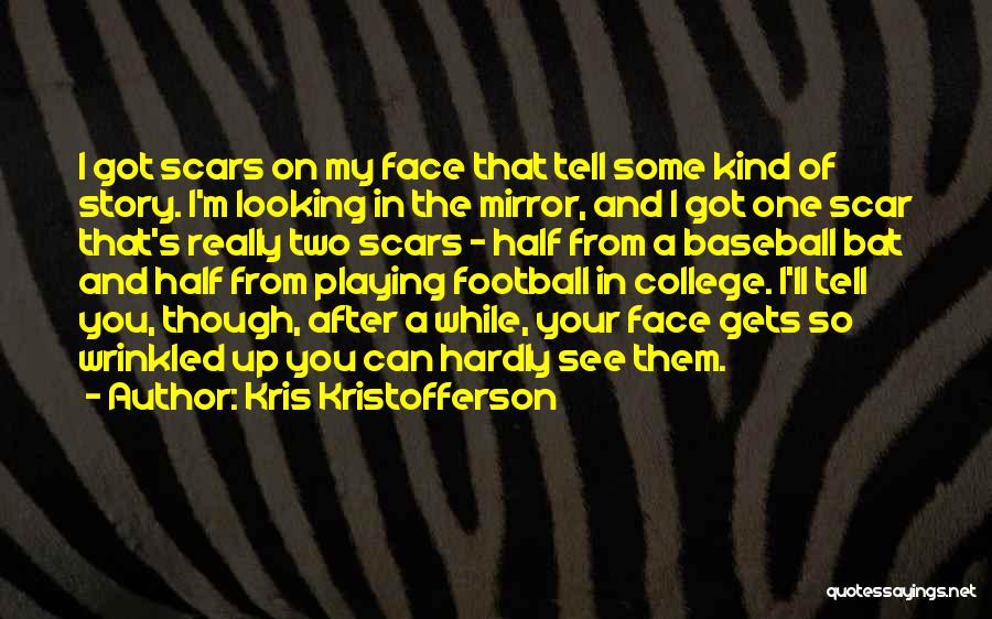 Baseball Bat Quotes By Kris Kristofferson