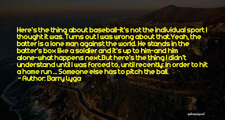 Baseball Batter Quotes By Barry Lyga