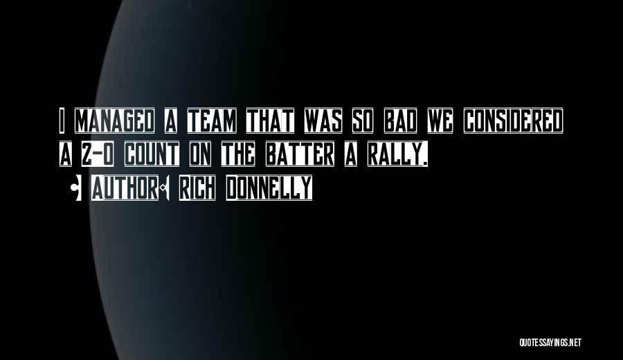 Baseball Batter Quotes By Rich Donnelly Baseball Batter Quotes By Rich Donnelly