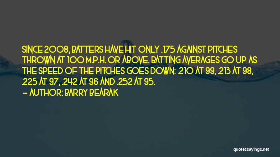 Baseball Batting Quotes By Barry Bearak