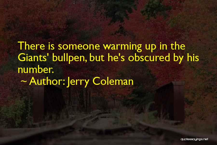 Baseball Bullpen Quotes By Jerry Coleman