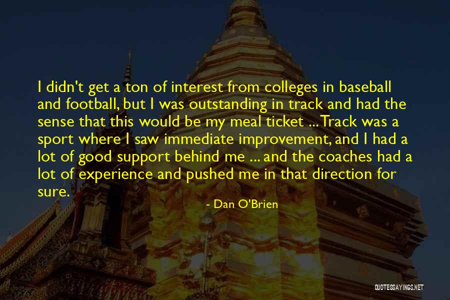 Baseball Coaches Quotes By Dan O'Brien Baseball Coaches Quotes By Dan O'Brien