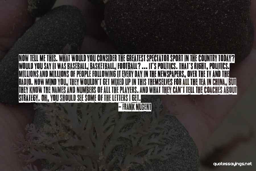 Baseball Coaches Quotes By Frank Nugent Baseball Coaches Quotes By Frank Nugent