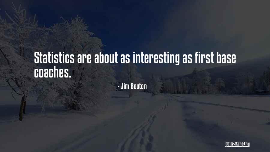 Baseball Coaches Quotes By Jim Bouton Baseball Coaches Quotes By Jim Bouton