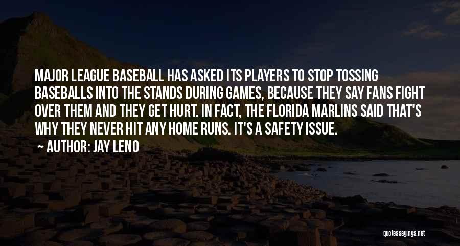 Baseball Fans Quotes By Jay Leno