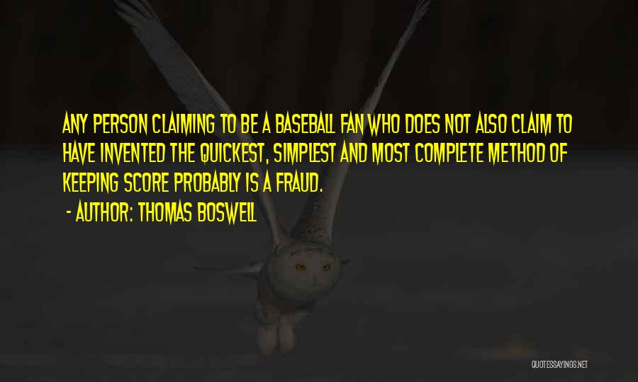 Baseball Fans Quotes By Thomas Boswell