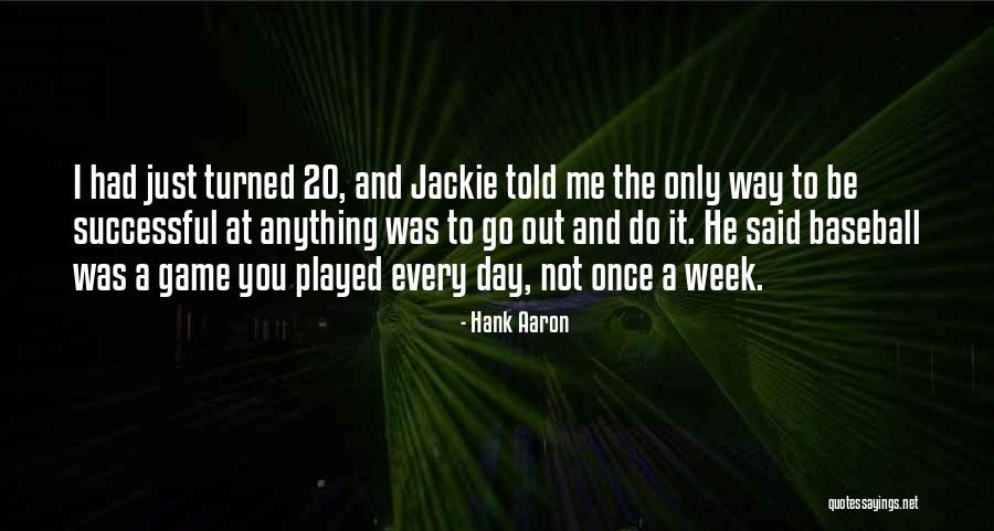 Baseball Game Day Quotes By Hank Aaron Baseball Game Day Quotes By Hank Aaron