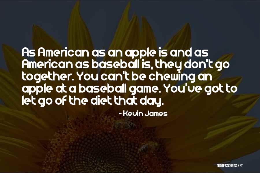 Baseball Game Day Quotes By Kevin James