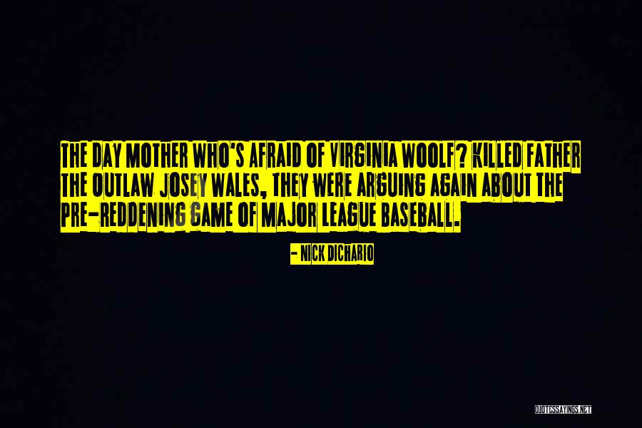 Baseball Game Day Quotes By Nick DiChario Baseball Game Day Quotes By Nick DiChario