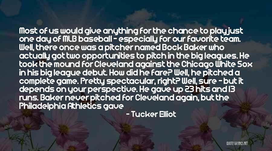 Baseball Game Day Quotes By Tucker Elliot