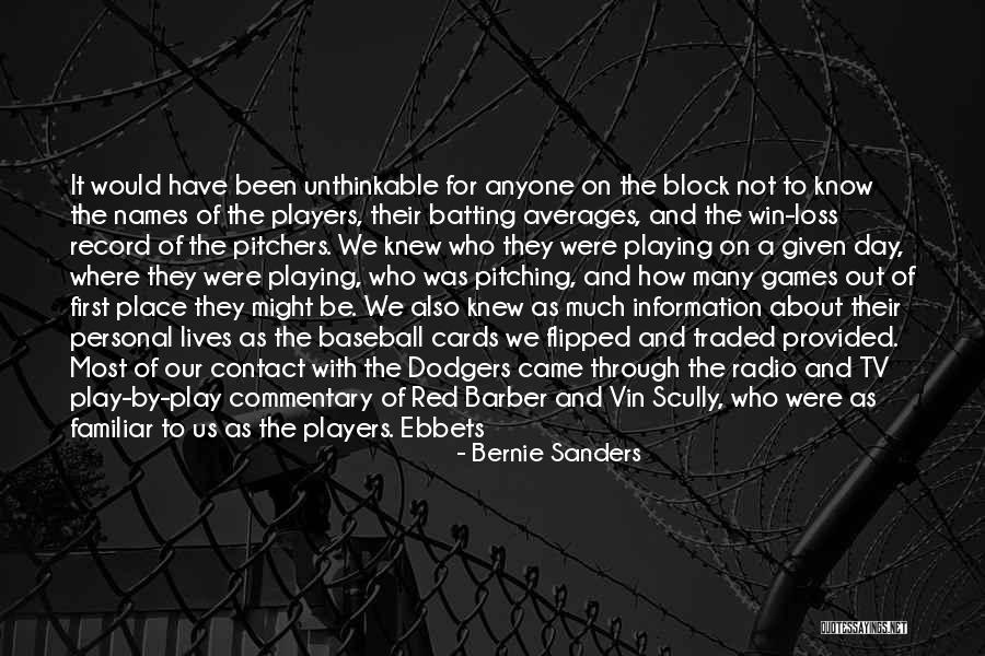 Baseball Games Quotes By Bernie Sanders Baseball Games Quotes By Bernie Sanders