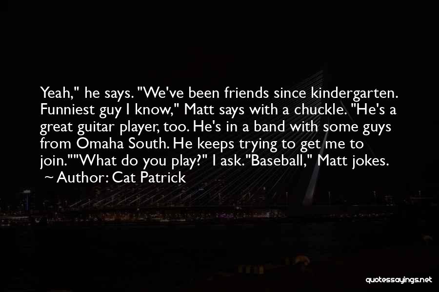 Baseball Great Quotes By Cat Patrick