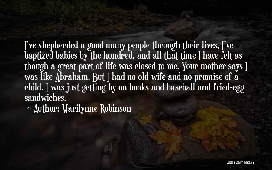 Baseball Great Quotes By Marilynne Robinson