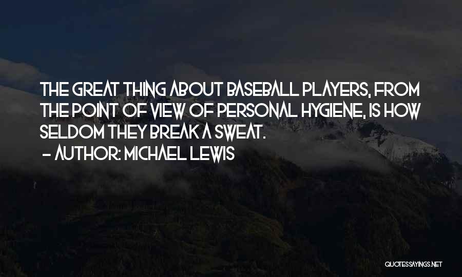 Baseball Great Quotes By Michael Lewis